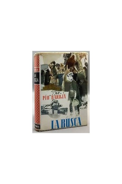 LA BUSCA - PIO BAROJA.